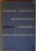 Elementy statystyki matematycznej i metodyka doświadczenia