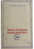 Królewskie kapłaństwo, 1935 r.