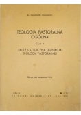 Teologia pastoralna ogólna. Część II