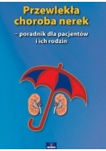 Przewlekła choroba nerek - poradnik dla pacjentów i ich rodzin