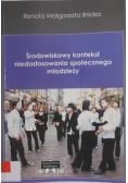 Środowiskowy kontekst niedostosowania społecznego młodzieży