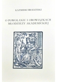 O powołaniu i obowiązkach młodzieży Akademickiej
