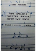Gdy idziemy poprzez świat, chwalmy Boga