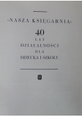 Nasza Księgarnia 40 lat działalności dla dziecka i szkoły