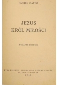 Jezus Król Miłości, 1946 r.