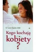 Kogo kochają kobiety, nowa