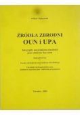 Źródła zbrodni OUN i UPA, tom I