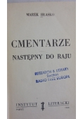 Cmentarze. Następny do raju