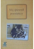 Mój śpiewnik powstańczy