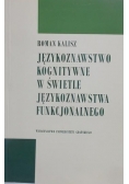 Językoznawstwo kognitywne w świetle językoznawstwa funkcjonalnego