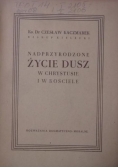 Nadprzyrodzone życie dusz w Chrystusie i w kościele, 1947 r.