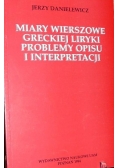 Miary wierszowe greckiej liryki, Problemy opisu i interpretacji