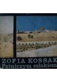 Kossak Zofia - Pątniczym szlakiem