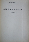 Algebra Wyższa wydanie IV