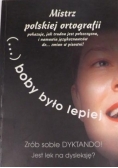 (…) boby było lepiej: Zrób sobie dyktando