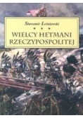Wielcy Hetmani Rzeczypospolitej
