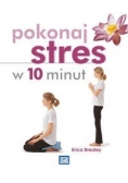 Pokonaj stres w 10 minut
