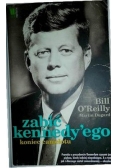 Zabić Kennedyego Koniec Camelotu