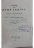 Wszystko dla Pana Jezusa, 1858 r.