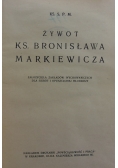 Żywot ks. Bronisława Markiewicza, 1934 r.