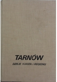 Tarnów Dzieje miasta i regionu