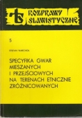 Specyfika gwar mieszanych i przejściowych na terenach etnicznie zróżnicowanych