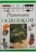 101 praktycznych porad. Planowani ogródków.