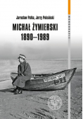 Michał Żymierski 1890-1989