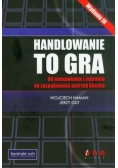 Handlowanie to gra + płyta CD