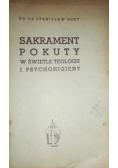 Sakrament Pokuty w świetle teologii i psychohigieny