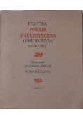 Ulotna poezja patriotyczna oświecenia ( 1774 - 1797 ) Teczka