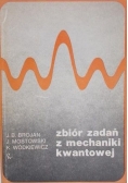 Brojan Jerzy Bronisław - Zbiór zadań z mechaniki kwantowej