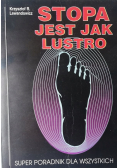Stopa jest jak lustro