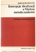 Koncepcja idealizacji a Marksa metoda naukowa