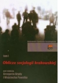 Oblicza socjologii krakowskiej t.1