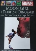Moon Girl i Diabelski Dinozaur Epokowa przyjaźń