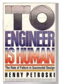 To engineer is human