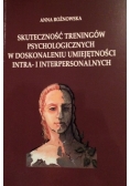 Skuteczność treningów psychologicznych w doskonaleniu umiejętności intra- i interpersonalnych