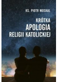 Krótka apologia religii katolickiej