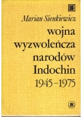 Wojna wyzwoleńcza narodów Indochin 1945 1975