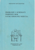 Problemy i schematy pierwszy rok nauki dziecka