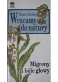 Wracamy do natury. Migreny i bóle głowy