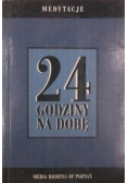 24 godziny na dobę