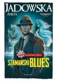 Szamańska Seria T.1. Szamański blues