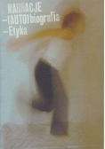 Narracje Autobiografia Etyka