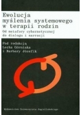 Ewolucja myślenia systemowego w terapii rodzin. Od metafory cybernetycznej do dialogu i narracji
