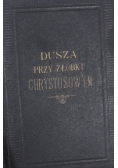 Dusza przy żłóbku Chrystusowym, 1900 r.