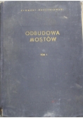 Odbudowa mostów Tom I