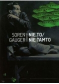 Nie to. Nie tamto