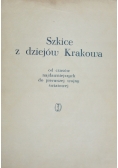 Szkice z dziejów Krakowa